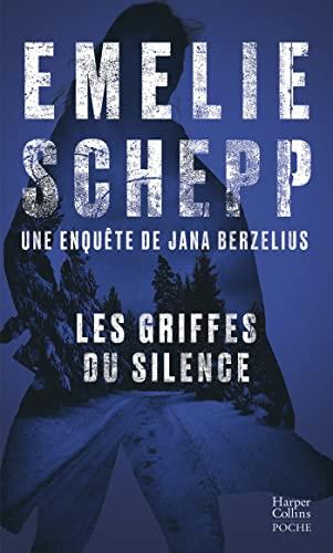 Une enquête de Jana Berzelius. Les griffes du silence