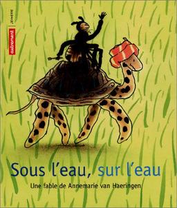 Sous l'eau, sur l'eau