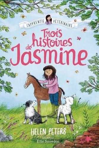 Trois histoires de Jasmine, l'apprentie vétérinaire