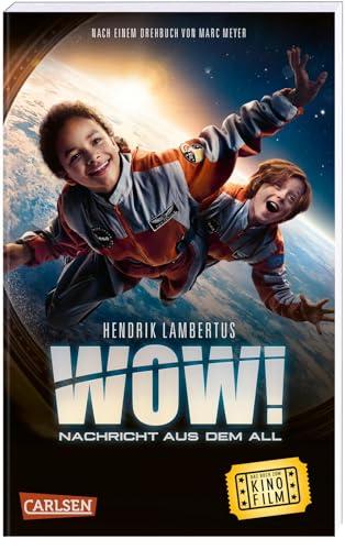 WOW! Nachricht aus dem All (Das Buch zum Film): Das Buch zum Kinofilm für Weltraumfans ab 8