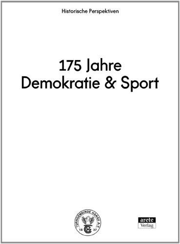 175 Jahre Demokratie und Sport: Historische Perspektiven