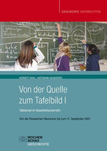 Von der Quelle zum Tafelbild I, Buch + CD-ROM: Von der Russischen Revolution bis zum 11. Sept. 2001