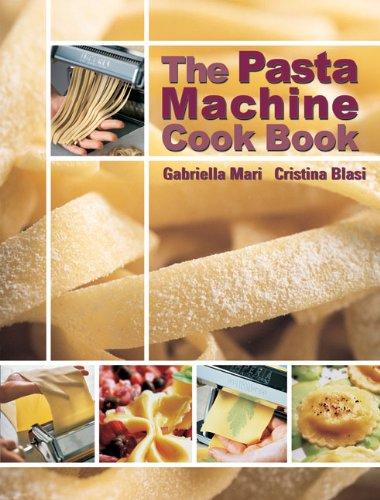 The Pasta Machine Cook Book