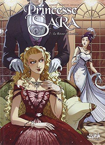 Princesse Sara. Vol. 7. Le retour de Lavinia