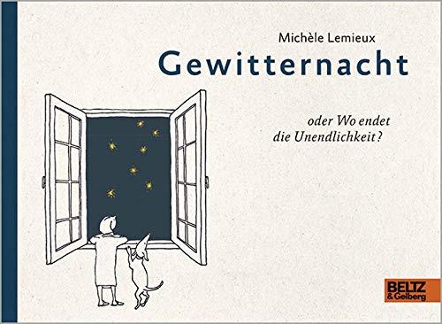 Gewitternacht oder Wo endet die Unendlichkeit?: Steifbroschur mit offenen Kanten und Tiefprägung, mit über 120 Schwarz-Weiß-Illustrationen mit Schmuckfarbe