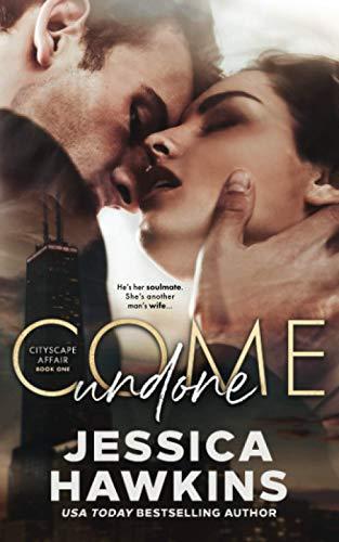 Come Undone (Cityscape Affair, Band 1)