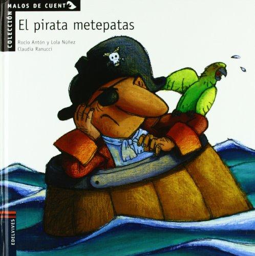 Los piratas metepatas (Malos de cuento)