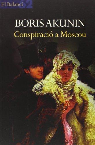 Conspiració a Moscou: Traducció de Pau Albiol, amb la col·laboració de Iúlia (El Balancí, Band 472)