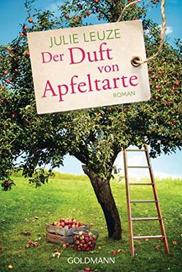 Der Duft von Apfeltarte: Roman