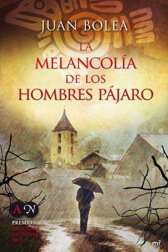 La melancolía de los hombres pájaro (MR Narrativa)