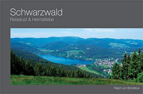 Schwarzwald: Reiselust & Heimatliebe