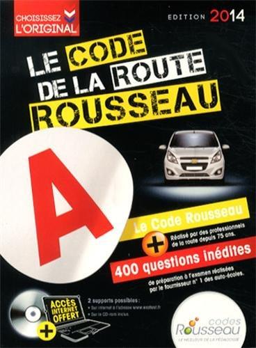 Le code de la route Rousseau : édition 2014