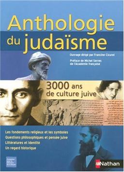 Anthologie du judaïsme : 3.000 ans de culture juive