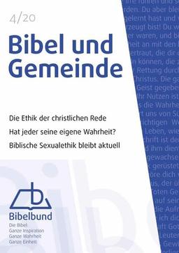 Bibel und Gemeinde: Ethik der christlichen Rede