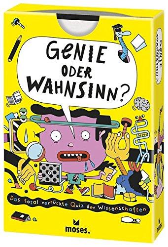 Genie oder Wahnsinn?: Das total verrückte Quiz der Wissenschaften