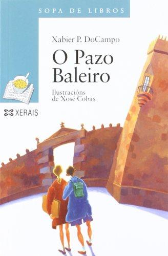 O pazo baleiro (INFANTIL E XUVENIL - SOPA DE LIBROS - De 12 anos en diante)