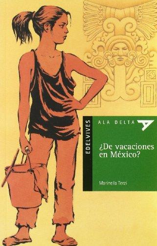 ¿De vacaciones en México? (Ala Delta (Serie verde), Band 5)