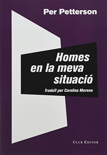 Homes en la meva situació (El Club dels Novel·listes, Band 91)