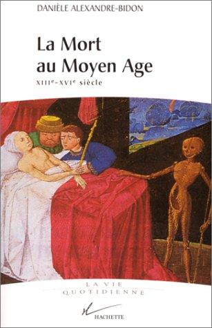 La mort au Moyen Age : XIIIe-XVIe siècle