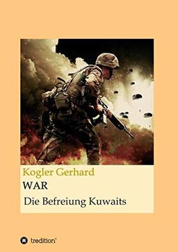 WAR: Die Befreiung Kuwaits