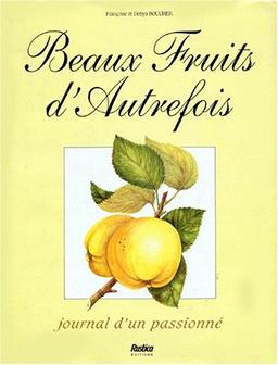 Beaux fruits d'autrefois