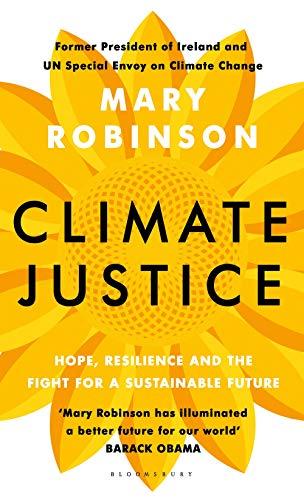 Climate Justice: Hope, Resilience, and the Fight for a Zero-Climate World (tentative)