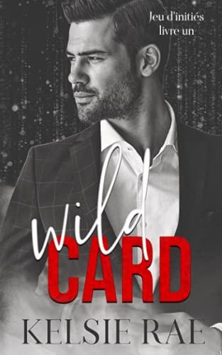 Wild Card (Jeu d'initiés, Band 1)