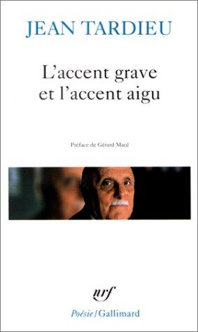 L'Accent grave et l'accent aigu : poèmes 1976-1983