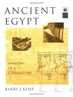 Ancient Egypt: Anatomy of a Civilization