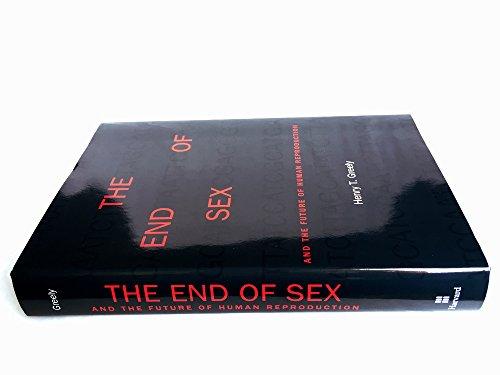 The End of Sex and the Future of Human Reproduction