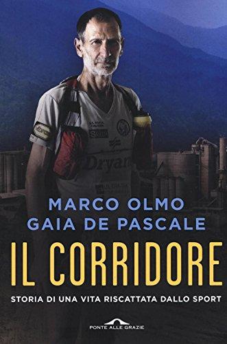 Il corridore. Storia di una vita riscattata dallo sport