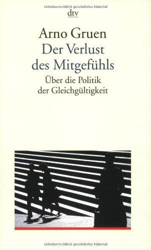 Der Verlust des Mitgefühls: Über die Politik der Gleichgültigkeit