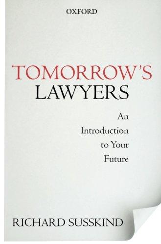 Tomorrow's Lawyers: An Introduction To Your Future