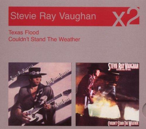 Texas Flood/Can't Stand The Weather