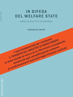 In difesa del welfare state. Saggi di politica economica (Bisogni & risorse)