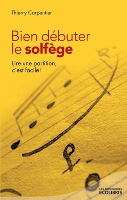 Bien débuter le solfège : lire une partition, c'est facile !