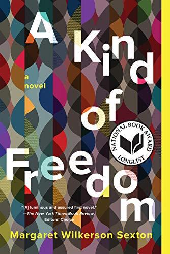 Kind of Freedom: A Novel