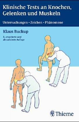 Klinische Tests an Knochen, Gelenken und Muskeln. Untersuchungen - Zeichen - Phänomene