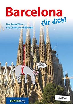 Barcelona für dich!: Der Reiseführer mit Comics und Rätseln