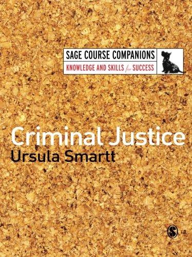 Criminal Justice (Sage Course Companions series) (Sage Course Companions Knowledge and Skills for Success)