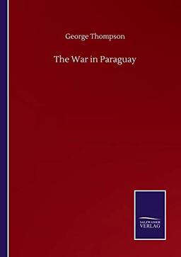 The War in Paraguay