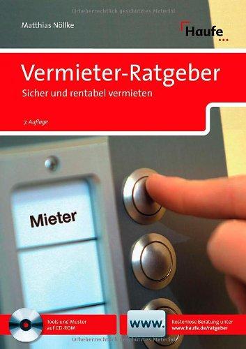 Der Vermieter-Ratgeber: Sicher und rentabel vermieten