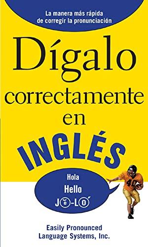 DIGALO CORRECTAMENTE EN INGLES: Say It Right In English