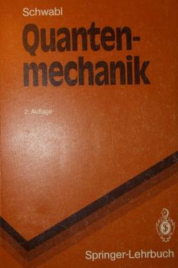 Quantenmechanik (Springer-Lehrbuch)