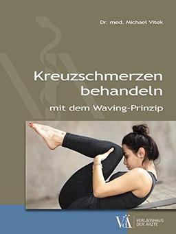 Kreuzschmerzen behandeln: mit dem Waving-Prinzip