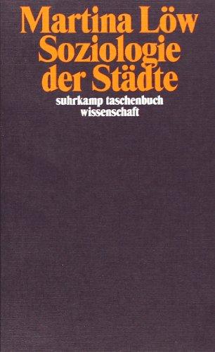 Soziologie der Städte (suhrkamp taschenbuch wissenschaft)