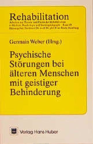 Psychische Störungen bei älteren Menschen mit geistiger Behinderung