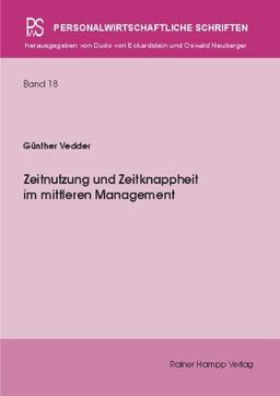 Zeitnutzung und Zeitknappheit im mittleren Management