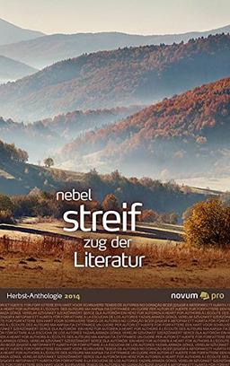 nebel streif zug der Literatur 2014: Herbst-Anthologie