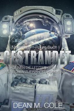 Gestrandet: Science Fiction Thriller (Multiversum-Raum, Buch Eins)